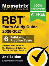 RBT Exam Study Guide - Full-Length Practice Tests, Secrets Prep Book for the Registered Behavior Technician Certification: [2nd Edition] cover
