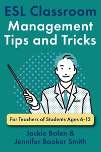 ESL Classroom Management Tips and Tricks: For Teachers of Students Ages 6-12 cover