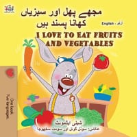 I Love to Eat Fruits and Vegetables (Urdu English Bilingual Children's Book) cover