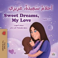 Sweet Dreams, My Love (Arabic English Bilingual Book for Kids) cover