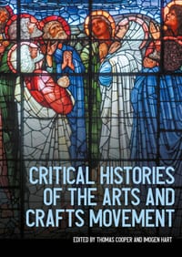 Critical Histories of the Arts and Crafts Movement cover