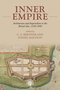 Inner Empire: Architecture and Imperialism in the British Isles, 1550-1950 cover