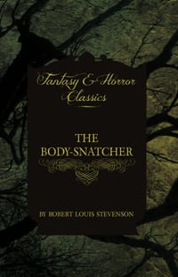 The Body-Snatcher (Fantasy and Horror Classics) cover