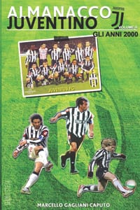 Almanacco Juventino - Volume 8 Gli anni 2000 cover