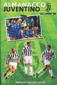 Almanacco Juventino - Volume 7 Gli anni '90 cover