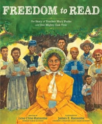 Freedom to Read: The Story of Teacher Mary Peake and One Mighty Oak Tree cover