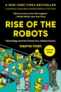 Rise of the Robots: Technology and the Threat of a Jobless Future cover