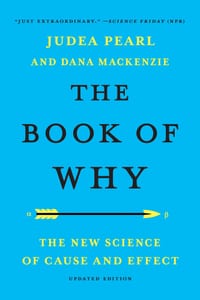 The Book of Why: The New Science of Cause and Effect cover