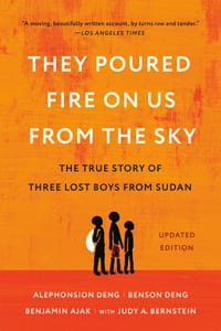 They Poured Fire on Us from the Sky: The True Story of Three Lost Boys from Sudan cover