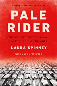 Pale Rider: The Spanish Flu of 1918 and How It Changed the World cover