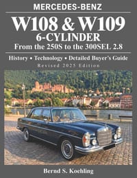 MERCEDES-BENZ, The 1960s, W108 and W109 6-Cylinder: From the 250S to the 300SEL 2.8 cover