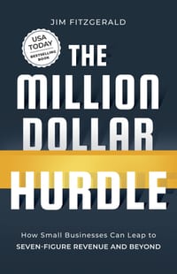 The Million Dollar Hurdle: How Small Businesses Can Leap to Seven-Figure Revenue and Beyond cover