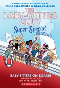 Baby-Sitters on Board!: A Graphic Novel (the Baby-Sitters Club Super Special #1) cover