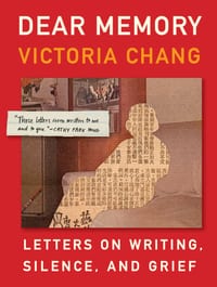 Dear Memory: Letters on Writing, Silence, and Grief cover