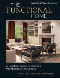 The Functional Home: A Practical Guide to Planning Intentional Living Spaces cover