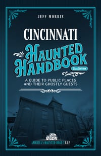 Cincinnati Haunted Handbook: A Guide to Public Places and Their Ghostly Guests cover