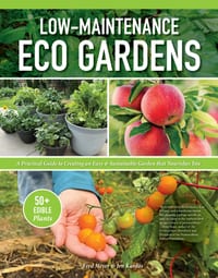 Low-Maintenance Eco Gardens: A Practical Guide to Creating an Easy & Sustainable Garden That Nourishes You cover