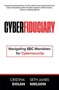 Cyberfiduciary: Navigating SEC Mandates for Cybersecurity cover