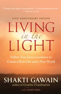 Living in the Light: Follow Your Inner Guidance to Create a New Life and a New World cover