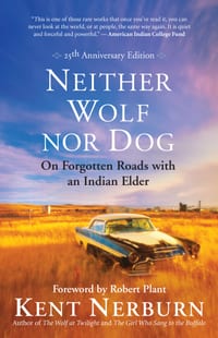 Neither Wolf Nor Dog: On Forgotten Roads with an Indian Elder cover