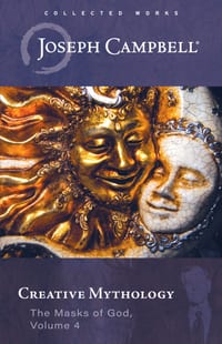 Creative Mythology (the Masks of God, Volume 4) cover