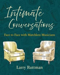 Intimate Conversations: Face to Face with Matchless Musicians cover