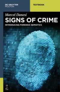 Signs of Crime: Introducing Forensic Semiotics cover