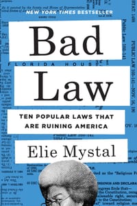 Bad Law: Ten Popular Laws That Are Ruining America cover