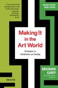 Making It in the Art World (Third Edition): Strategies for Exhibitions and Funding cover