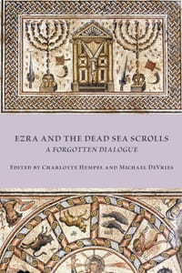 Ezra and the Dead Sea Scrolls: A Forgotten Dialogue cover
