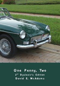 One Penny, Two: How one penny became $41,943.04 in just 23 days. 2nd Dyslexic's Edition. cover