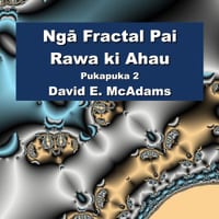 Ngā Fractal Pai Rawa ki Ahau: Pukapuka 2 cover