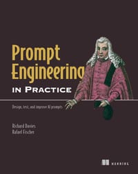 Prompt Engineering in Practice: Design, Test, and Improve AI Prompts cover
