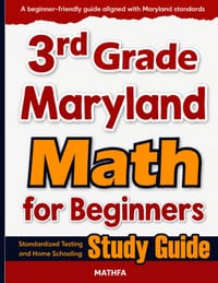3rd Grade Maryland Math for Beginners: Standardized Testing and Home Schooling Study Guide cover
