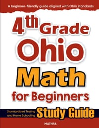 4th Grade Ohio Math for Beginners: Standardized Testing and Home Schooling Study Guide cover