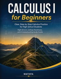Calculus I for Beginners: A Comprehensive Review and Step-By-Step Guide to Learning Calculus I cover