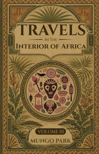 Travels in the Interior of Africa - Volume 01 cover