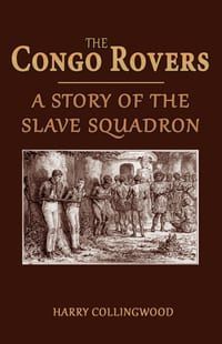 The Congo Rovers: A Story of the Slave Squadron cover
