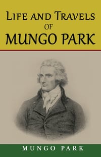 Life and Travels of Mungo Park cover