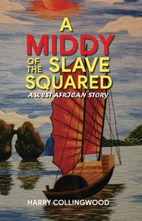 A Middy of the Slave Squadron: A West African Story cover