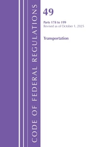 Code of Federal Regulations, Title 49 Transportation 178-199, Revised as of October 1, 2025 cover