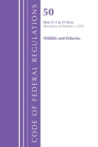 Code of Federal Regulations, Title 50 Wildlife and Fisheries 17.1-17.95(a), Revised as of October 1, 2025 cover
