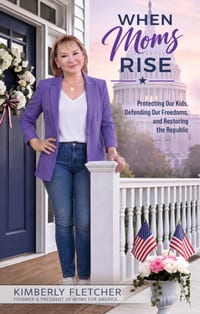 When Moms Rise: Protecting Our Kids, Defending Our Freedoms, and Restoring the Republic cover