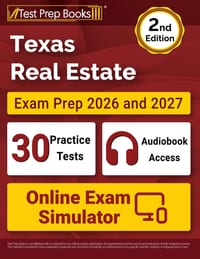 Texas Real Estate Exam Prep 2026 and 2027: 30 Full-Length Practice Tests + Study Guide Book + Audiobook Access + Online Exam Simulator [2nd Edition] cover