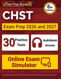 CHST Exam Prep 2026 and 2027: 30 Practice Tests + CHST Study Guide + Online Exam Simulator [6th Edition] cover