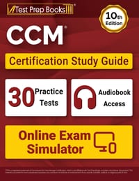 CCM Certification Study Guide: Practice Tests + Certified Case Manager Exam Prep + Online Exam Simulator [10th Edition] cover