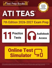 ATI TEAS 7th Edition 2026-2027 Exam Prep: 11 Practice Tests and TEAS 7 Study Guide Book [Includes Detailed Answer Explanations] cover