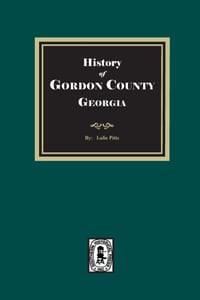 History of Gordon County, Georgia cover