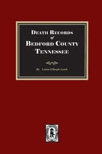 Death Records of BEDFORD County, Tennessee cover