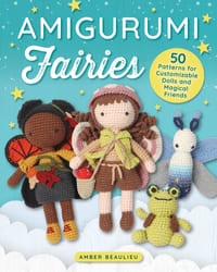 Amigurumi Fairies: 50 Patterns for Customizable Dolls and Magical Friends cover